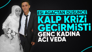 Eşi ağaçtan düşünce kalp krizi geçirmişti, toprağa verildi
