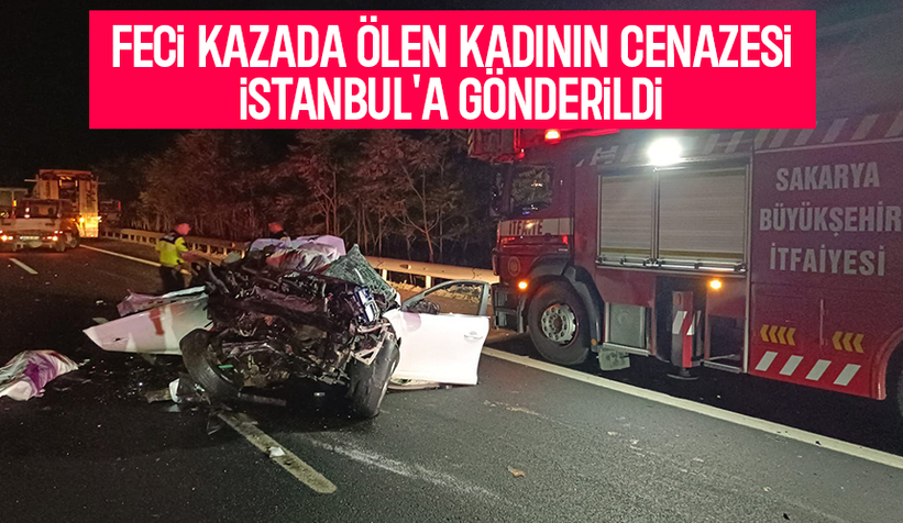 Eşi ile birlikte kaza yapmışlardı; Cenazesi istanbul'a gönderildi