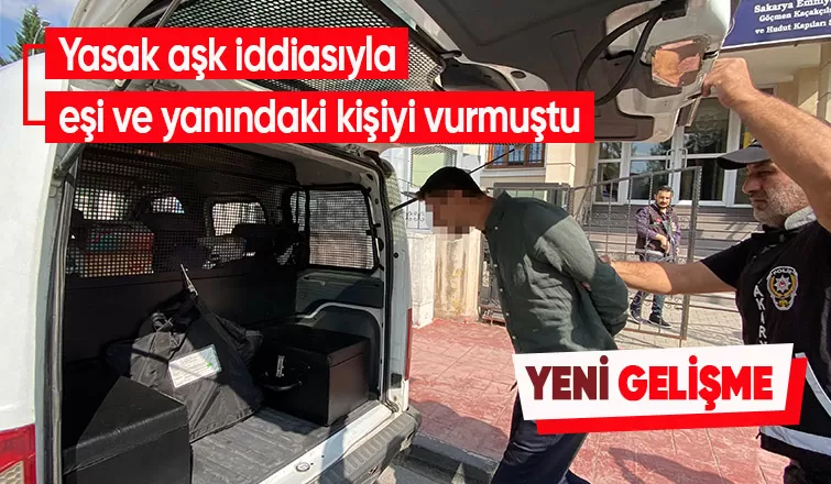 Eşi ile yanındaki kişi vuran koca tutuklandı