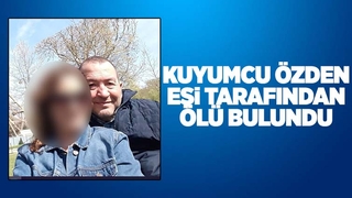 Eşi tarafından ölü bulundu