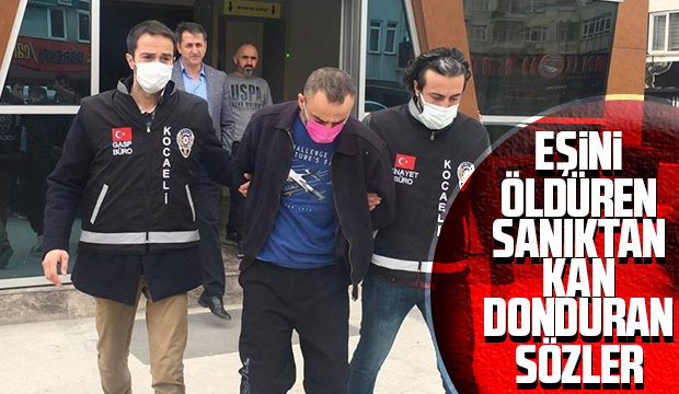 Eşini öldürdü, duruşmada asılmak istiyorum dedi!