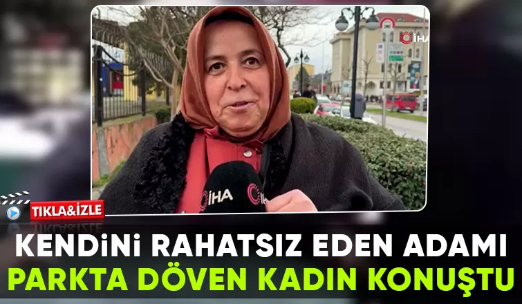  Eşini yeni kaybeden kadın, kendisini rahatsız eden adamı böyle dövdü