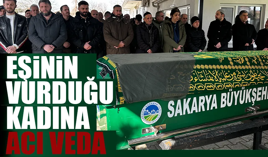 Eşinin öldürdüğü kadın toprağa verildi