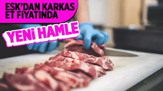 ESK'dan karkas et fiyatlarına yönelik yeni hamle