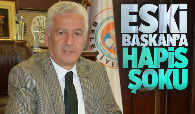 Eski Başkan'a hapis cezası