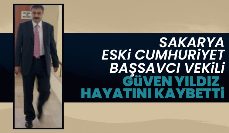 Eski Başsavcı vekili Güven Yıldız vefat etti