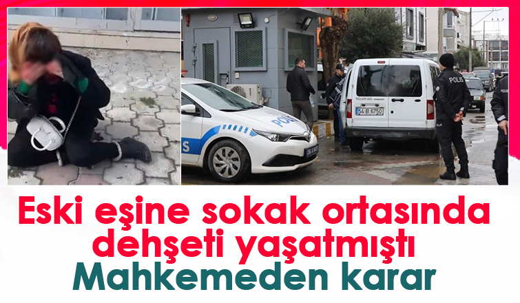 Eski eşini bıçaklamıştı, mahkeme kararı