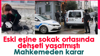 Eski eşini bıçaklamıştı, mahkeme kararı