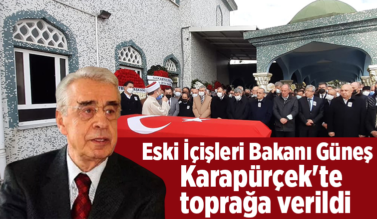 Eski İçişleri Bakanı Güneş toprağa verildi