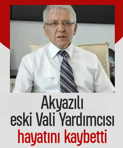 Eski Vali Yardımcısı Azi İnci vefat etti