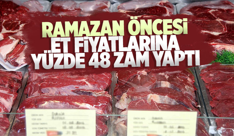Et fiyatlarına büyük zam