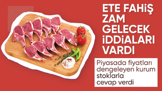 Et ve Süt Kurumu'ndan kırmızı et fiyatlarında artış iddialarına yanıt