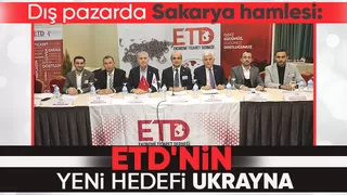 ETD'de yeni hedef Ukrayna pazarı