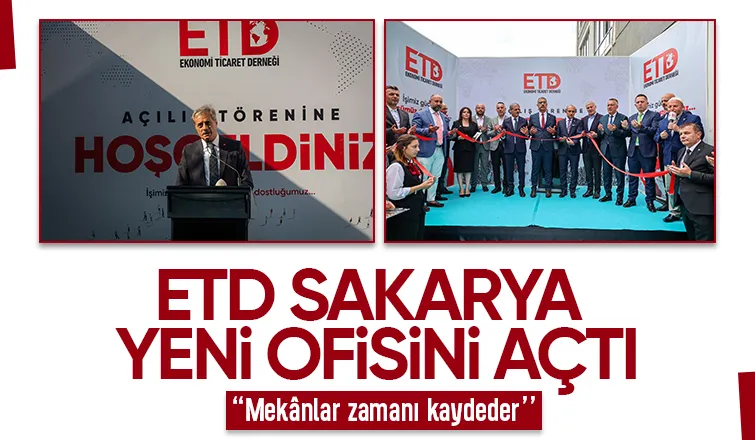 ETD Sakarya yeni ofisini törenle açtı