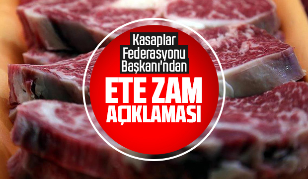 Ete zam olacak mı? İşte yanıtı