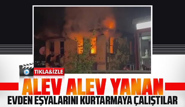 Ev alevlere teslim oldu