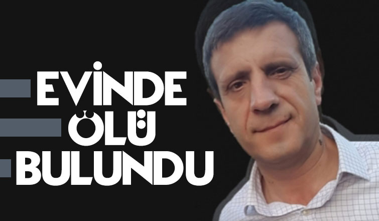 Evde cansız bedenini buldular