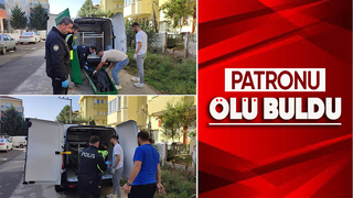 Eve giden patronu cansız bedenini buldu