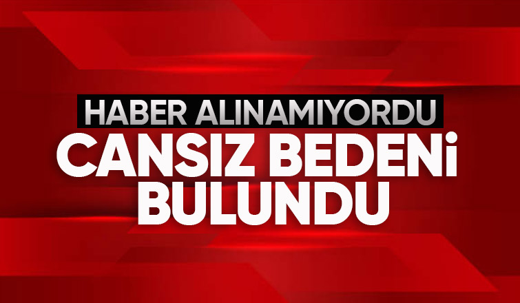 Eve giren ekipler cesedini buldu