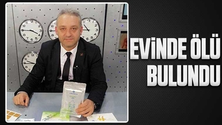 Evinde ölü bulundu