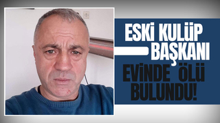 Evinde ölü bulundu