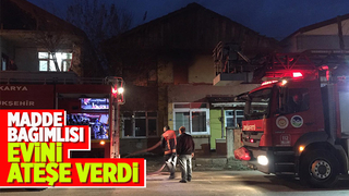 Evini ateşe verdi