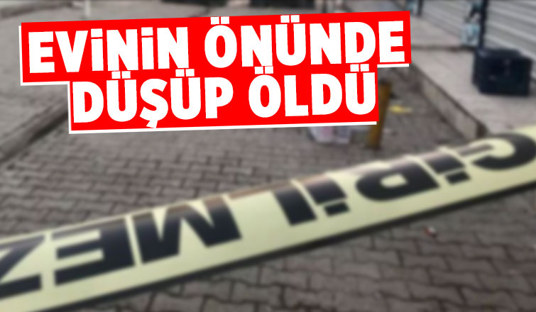 Evinin enünde düşen yaşlı kadından acı haber