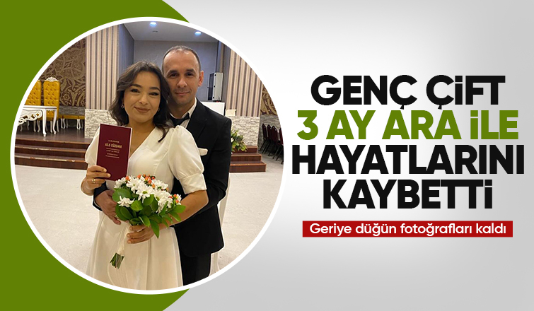 Evli çift 3 ay ara ile öldü