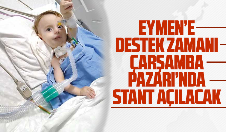 Eymen için Çarşamba Pazarı’nda stant açılacak