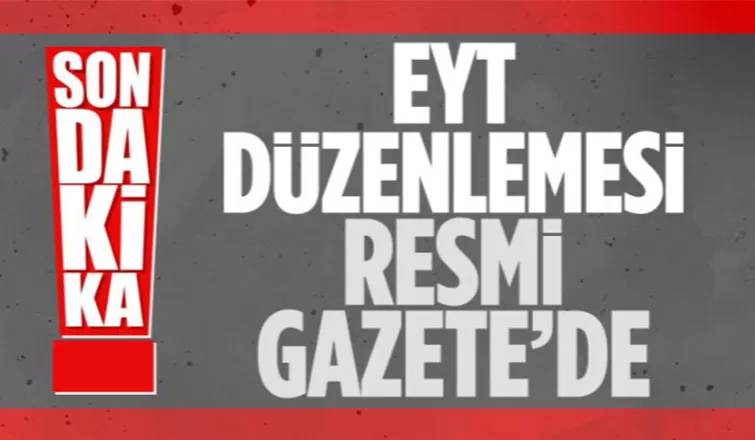 EYT düzenlemesi Resmi Gazete'de yayınlandı