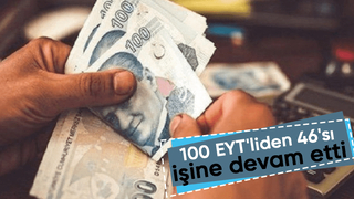 EYT'lilerin büyük bir bölümü çalışmaya devam ediyor