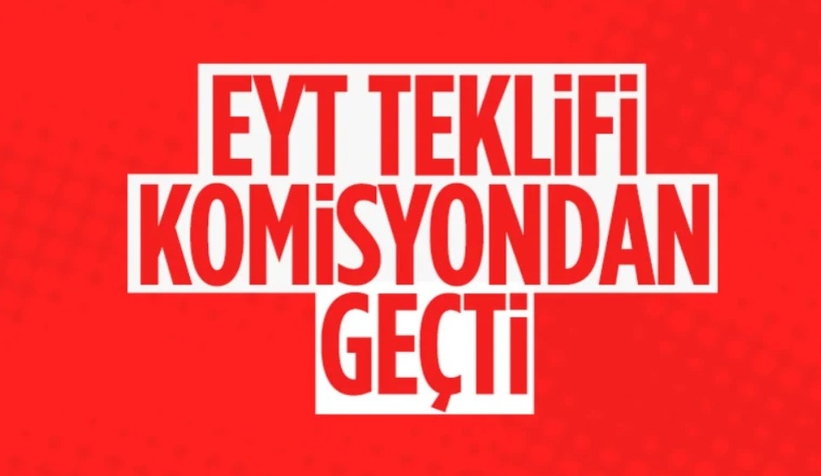 EYT teklifi kabul edildi
