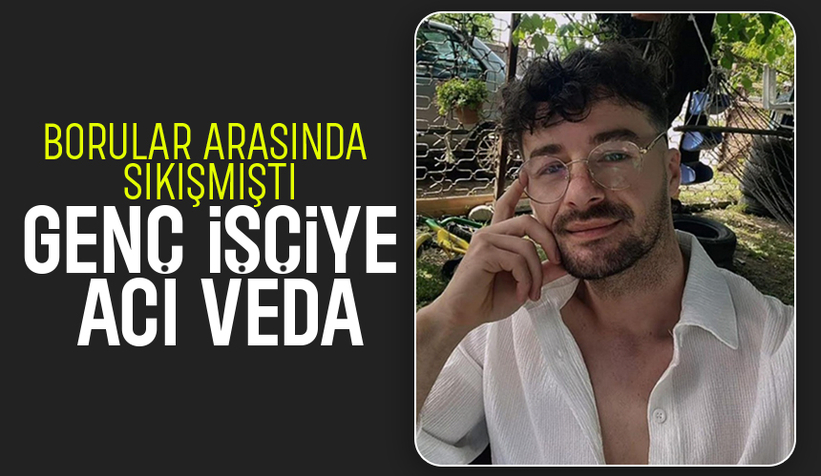 Fabrikada borular arasında sıkışan işçi toprağa verildi