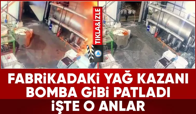 Fabrikadaki patlama kamerada