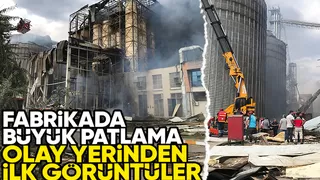Fabrikadaki patlama sonrası olay yerinden görüntüler