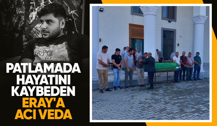 Fabrikadaki patlamada hayatını kaybeden genç işçiye acı veda