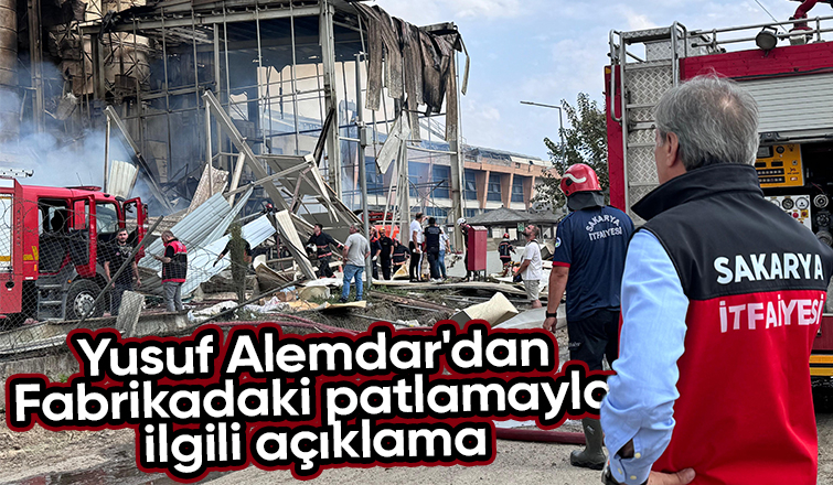 Fabrikadaki patlamada son durum