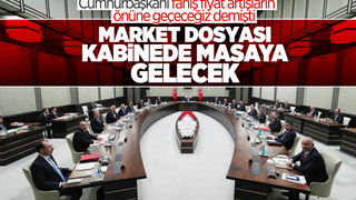 Fahiş fiyat artışları kabinenin gündeminde