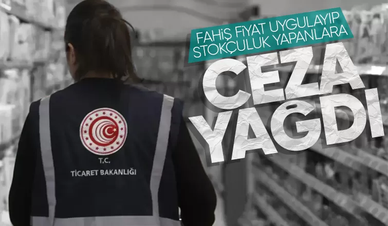 Fahiş fiyat uygulayan ve stokçuluk yapanlara 61 milyon lira ceza