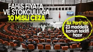 Fahiş fiyat ve stokçuluğa ağır cezalar getiren yasa teklifi Meclis te görüşülecek