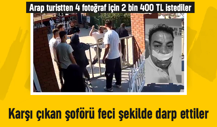 Fahiş fiyata karşı çıkan tur şoforünün bırnunu kırdılar