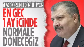 Fahrettin Koca: İlaç tedarikinde 3-4 hafta içinde normale döneceğiz