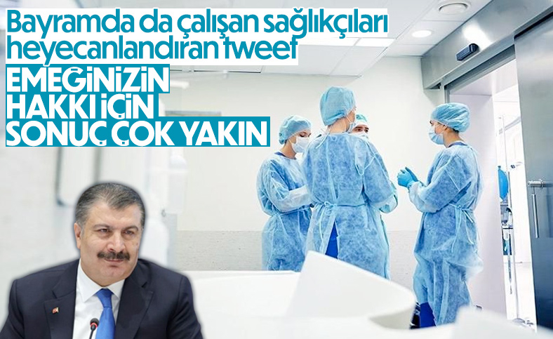 Fahrettin Koca: İtibar ve emeğin daha iyi maddi karşılığı sağlık çalışanının hakkı