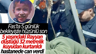Fas'ta kuyuya düşen ve 5 gün sonra kurtarılan çocuk, hayatını kaybetti
