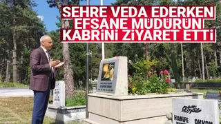 Fatih Kaya'dan efsane müdürün kabrini ziyaret