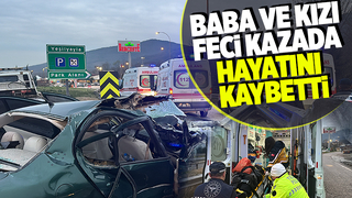 Feci kaza sonrası Sakarya'ya getirilen baba ve kızı hayatını kaybetti