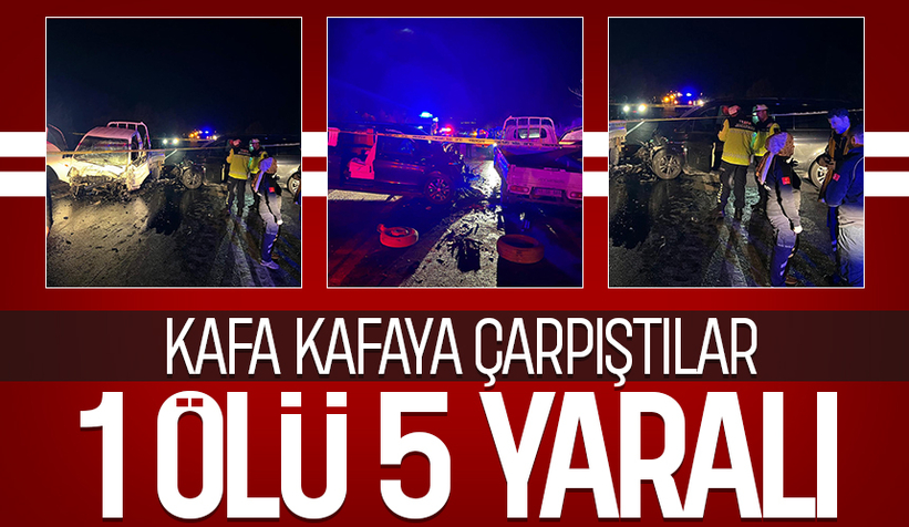 Feci kazada 1 kişi öldü, 5 kişi yaralandı