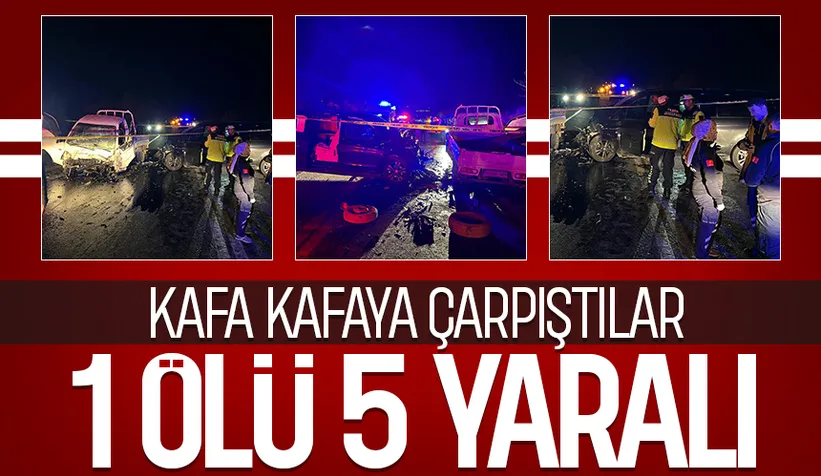 Feci kazada 1 kişi öldü, 5 kişi yaralandı