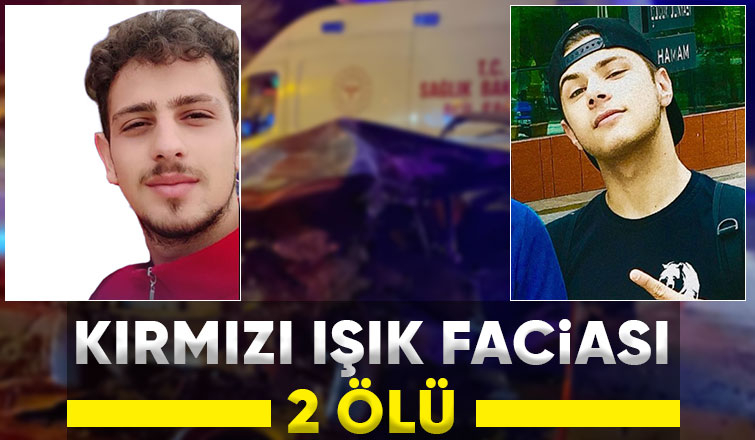 Feci kazada iki genç hayatını kaybetti