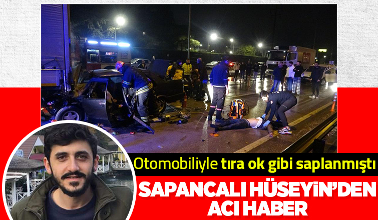 Feci kazada Sapancalı genç öldü